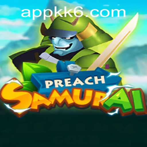 An In-Depth Look at PreachSamurai: Navigating the Dynamic World of Gaming with KK6 PH Login